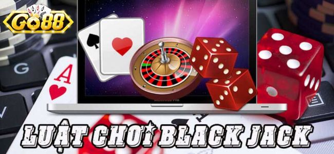 Cách chơi bài Blackjack